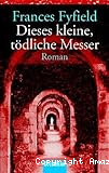 Dieses kleine tödliche Messer