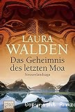 Das Geheimnis des letzten Moa