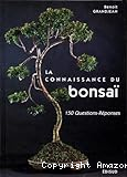 La connaissance du Bonsai