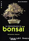 La connaissance du Bonsai