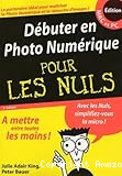 Débuter en Photo Numérique pour les nuls
