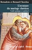 L'aventure du mariage chrétien