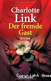 Der fremde Gast
