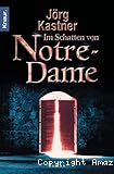 Im Schatten von Notre-Dame