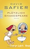 Plötzlich Shakespeare