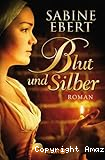 Blut und Silber