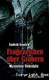 Fragezeichen über Gräbern