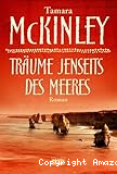 Träume jenseits des Meeres