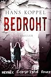 Bedroht