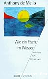 Wie ein Fisch im Wasser