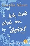 Ich hab dich im Gefühl