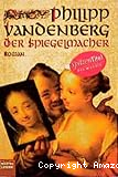 Der Spiegelmacher