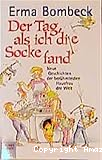 Der Tag als ich die Socke fand