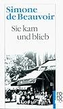 Sie kam und blieb