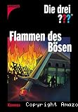 Flammen des Bösen