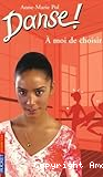 Danse! A moi de choisir
