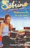 Mademoiselle Je-Sais-Tout !