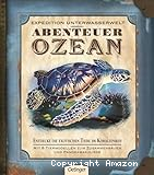 Expedition unterwasserwelt - Abenteuer Ozean