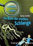 Im Bann der weissen Schlange