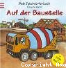 Auf der Baustelle