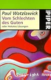 Vom Schlechten des Guten