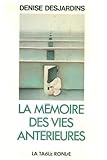 La mémoire des vies antérieures