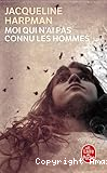 Moi qui n'ai pas connu les hommes