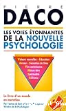 Les voies étonnantes de la nouvelle psychologie