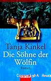 Die Söhne der Wölfin