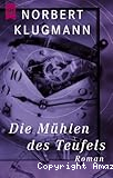 Die M&uuml;hlen des Teufels