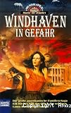 Windhaven in Gefahr