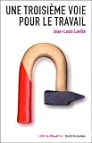 Une troisième voie pour le travail