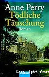 Tödliche Täuschung