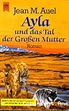 Ayla und das Tal der Großen Mutter