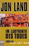 Im Labyrinth des todes