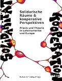 Solidarische R&auml;ume & kooperative Perspektiven