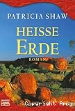 Heisse Erde