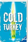 Cold Turkey